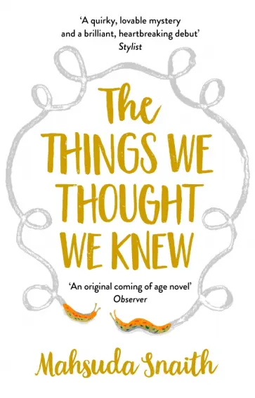 Mahsuda Snaith - The Things We Thought We Knew обложка книги