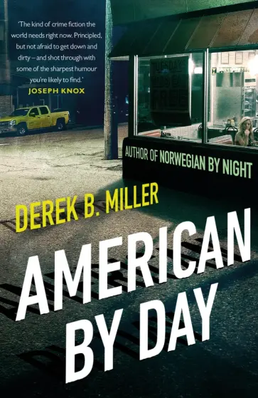 Derek Miller - American By Day Derek Miller - American By Day обложка книги