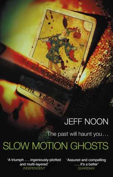 Jeff Noon - Slow Motion Ghosts обложка книги
