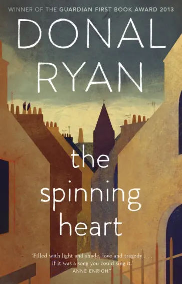 Donal Ryan - The Spinning Heart Donal Ryan - The Spinning Heart обложка книги