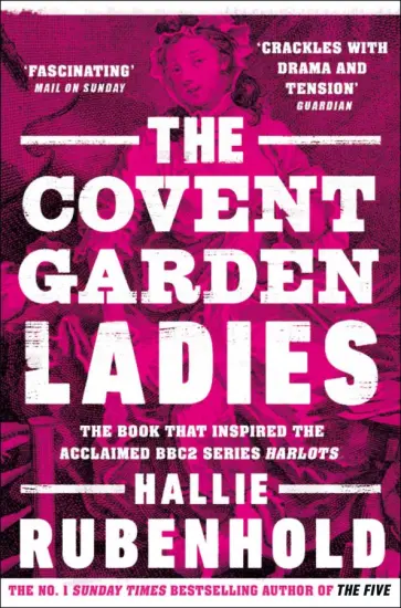 Hallie Rubenhold - The Covent Garden Ladies обложка книги