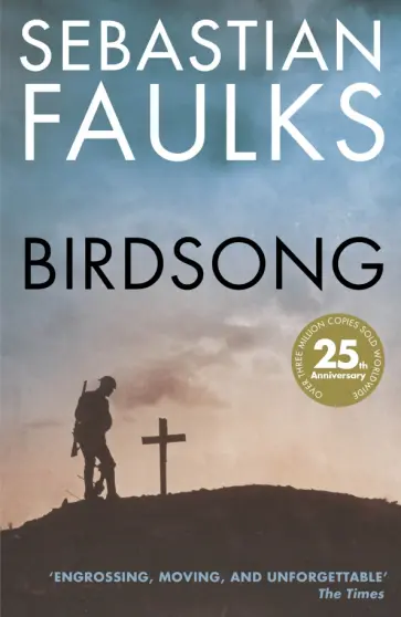 Sebastian Faulks - Birdsong Sebastian Faulks - Birdsong обложка книги