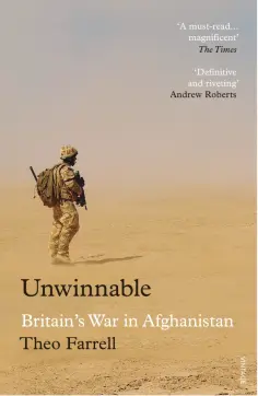 Theo Farrell - Unwinnable. Britain’s War in Afghanistan, 2001–2014 обложка книги