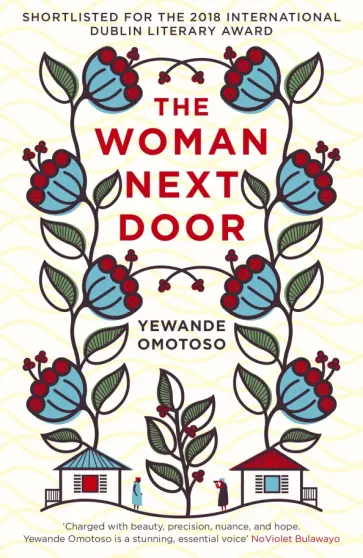Yewande Omotoso - The Woman Next Door обложка книги
