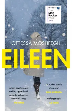 Ottessa Moshfegh - Eileen обложка книги