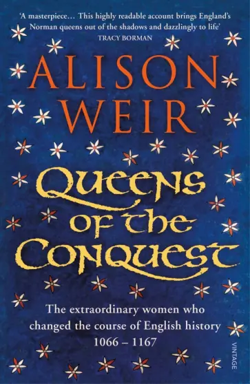 Alison Weir - Queens of the Conquest обложка книги