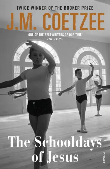 J.M. Coetzee - The Schooldays of Jesus J.M. Coetzee - The Schooldays of Jesus обложка книги