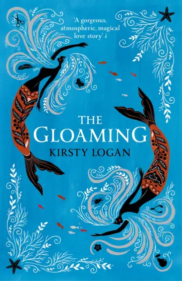 Kirsty Logan - The Gloaming обложка книги