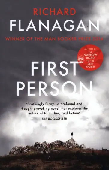 Richard Flanagan - First Person Richard Flanagan - First Person обложка книги