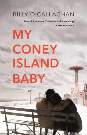 Billy O`Callaghan - My Coney Island Baby обложка книги