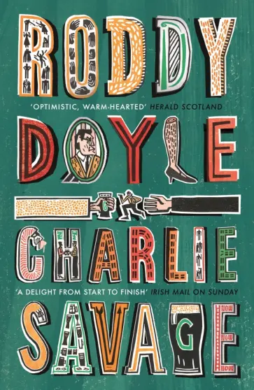 Roddy Doyle - Charlie Savage Roddy Doyle - Charlie Savage обложка книги
