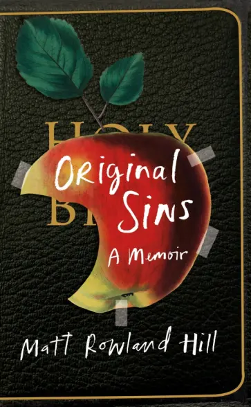 Hill Rowland - Original Sins. A memoir обложка книги