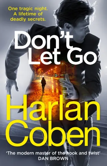 Harlan Coben - Don't Let Go Harlan Coben - Don't Let Go обложка книги