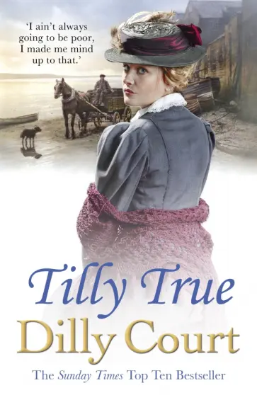 Dilly Court - Tilly True обложка книги