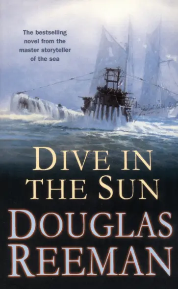 Douglas Reeman - Dive in the Sun обложка книги