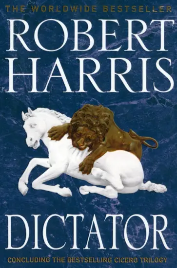 Robert Harris - Dictator Robert Harris - Dictator обложка книги