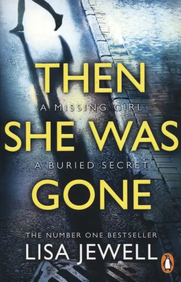 Lisa Jewell - Then She Was Gone обложка книги