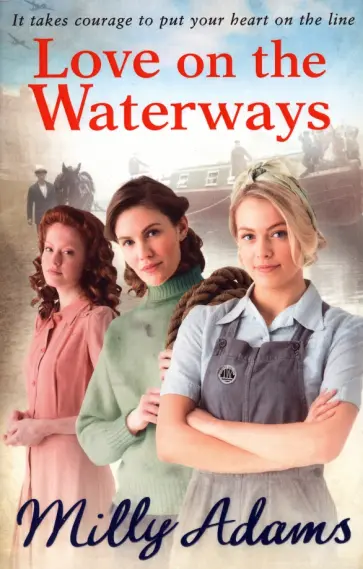Milly Adams - Love on the Waterways обложка книги