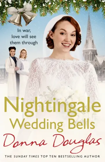 Donna Douglas - Nightingale Wedding Bells Donna Douglas - Nightingale Wedding Bells обложка книги