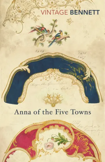 Arnold Bennett - Anna of the Five Towns Arnold Bennett - Anna of the Five Towns обложка книги
