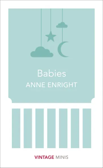 Anne Enright - Babies Anne Enright - Babies обложка книги