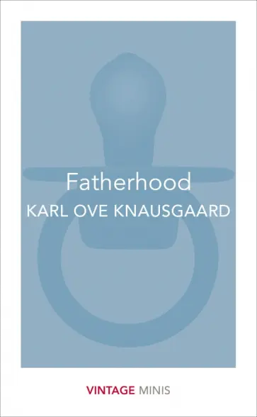 Karl Knausgaard - Fatherhood обложка книги