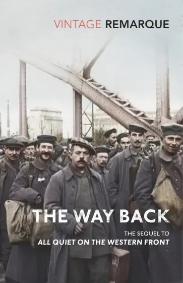 Erich Remarque - The Way Back Erich Remarque - The Way Back обложка книги