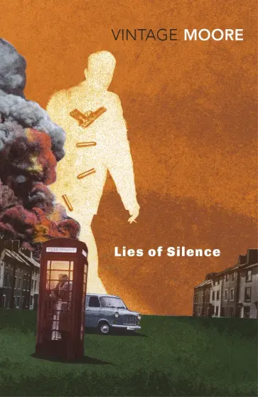 Brian Moore - Lies Of Silence Brian Moore - Lies Of Silence обложка книги