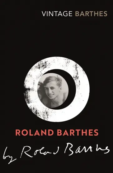Roland Barthes - Roland Barthes by Roland Barthes обложка книги