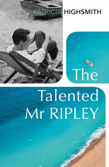 Patricia Highsmith - The Talented Mr Ripley Patricia Highsmith - The Talented Mr Ripley обложка книги
