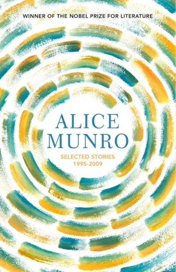 Alice Munro - Selected Stories. Volume Two Alice Munro - Selected Stories. Volume Two обложка книги