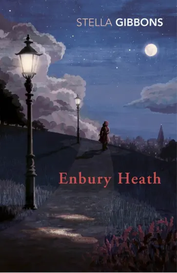 Stella Gibbons - Enbury Heath Stella Gibbons - Enbury Heath обложка книги