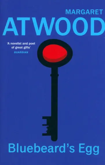 Margaret Atwood - Bluebeard's Egg and Other Stories Margaret Atwood - Bluebeard's Egg and Other Stories обложка книги