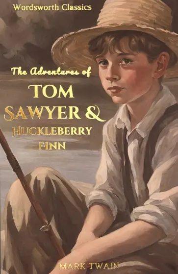 Mark Twain - Tom Sawyer & Huckleberry Finn обложка книги