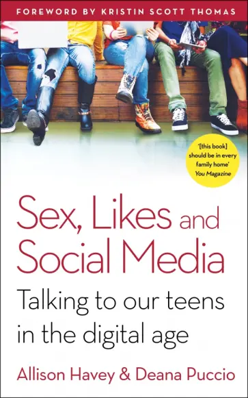 Havey, Puccio - Sex, Likes and Social Media. Talking to our teens in the digital age обложка книги