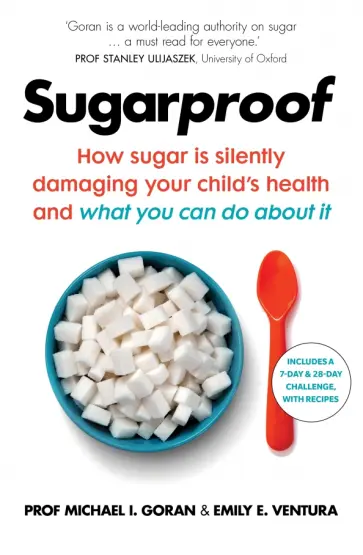 Goran, Ventura - Sugarproof. How sugar is silently damaging your child's health and what you can do about it обложка книги