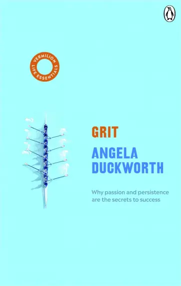 Angela Duckworth - Grit. Why Passion and Persistence are the Secrets to Success Angela Duckworth - Grit. Why Passion and Persistence are the Secrets to Success обложка книги