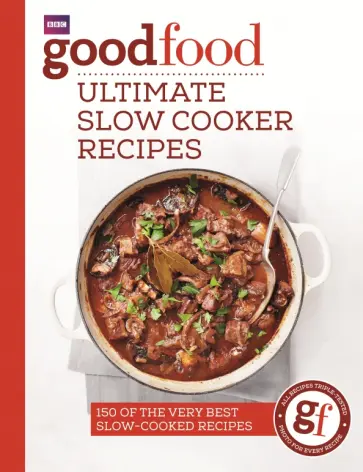 Good Food. Ultimate Slow Cooker Recipes обложка книги