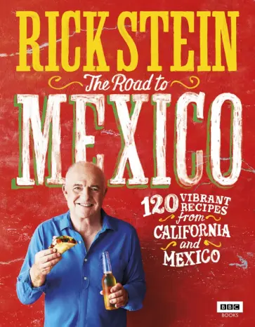 Rick Stein - The Road to Mexico обложка книги
