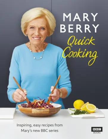 Mary Berry - Quick Cooking обложка книги