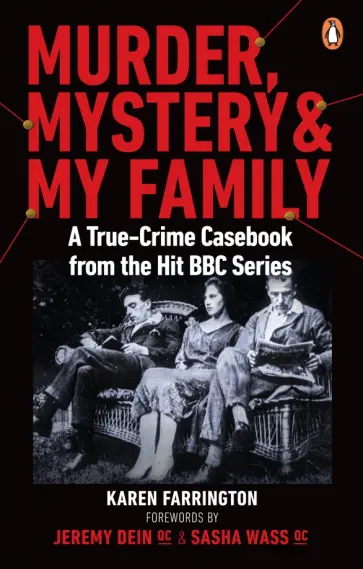 Karen Farrington - Murder, Mystery and My Family. A True-Crime Casebook from the Hit BBC Series обложка книги