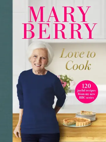 Mary Berry - Love to Cook обложка книги