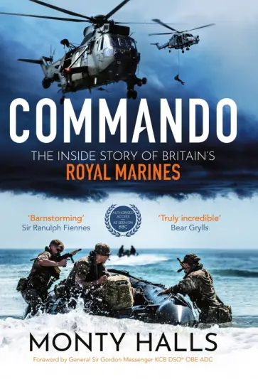 Monty Halls - Commando. The Inside Story of Britain’s Royal Marines обложка книги