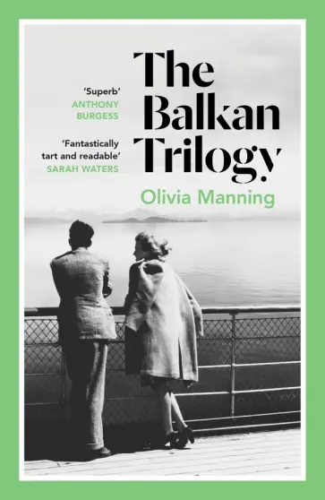 Olivia Manning - The Balkan Trilogy Olivia Manning - The Balkan Trilogy обложка книги