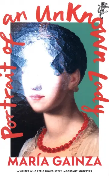 Maria Gainza - Portrait of an Unknown Lady Maria Gainza - Portrait of an Unknown Lady обложка книги