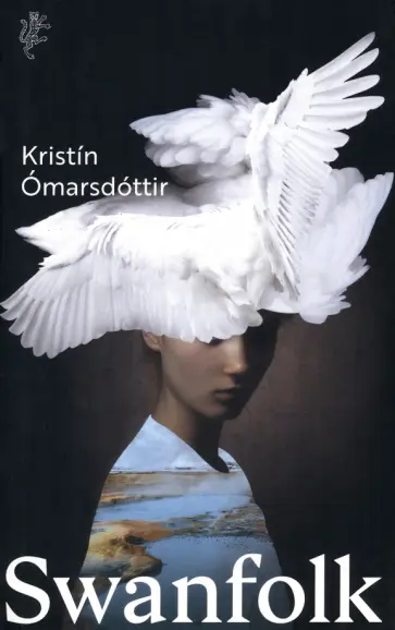 Kristin Omarsdottir - Swanfolk Kristin Omarsdottir - Swanfolk обложка книги
