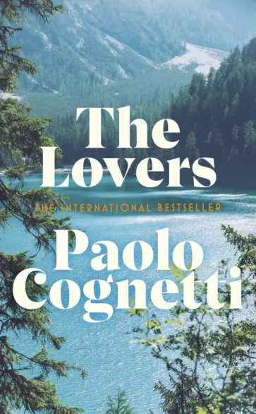Paolo Cognetti - The Lovers Paolo Cognetti - The Lovers обложка книги