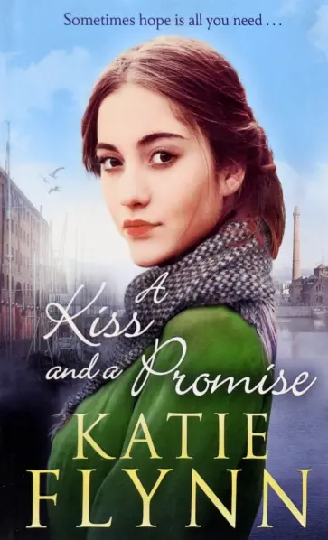 Katie Flynn - A Kiss And A Promise обложка книги