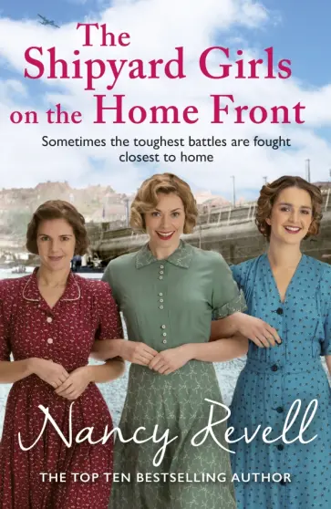Nancy Revell - The Shipyard Girls on the Home Front обложка книги