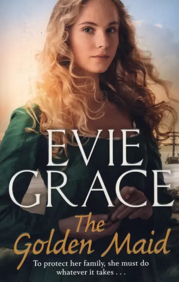 Evie Grace - The Golden Maid обложка книги